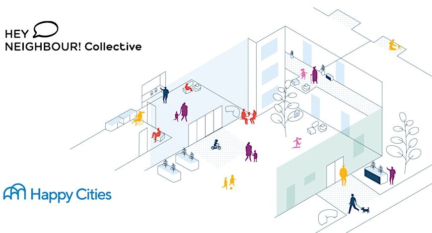 An illustrated graphic to promote the Happy Cities and Hey Neighbour Collective webinar about the Building Social Connections toolkit.